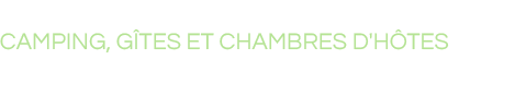 Camping et chambres d’hôtes de Saubrigues